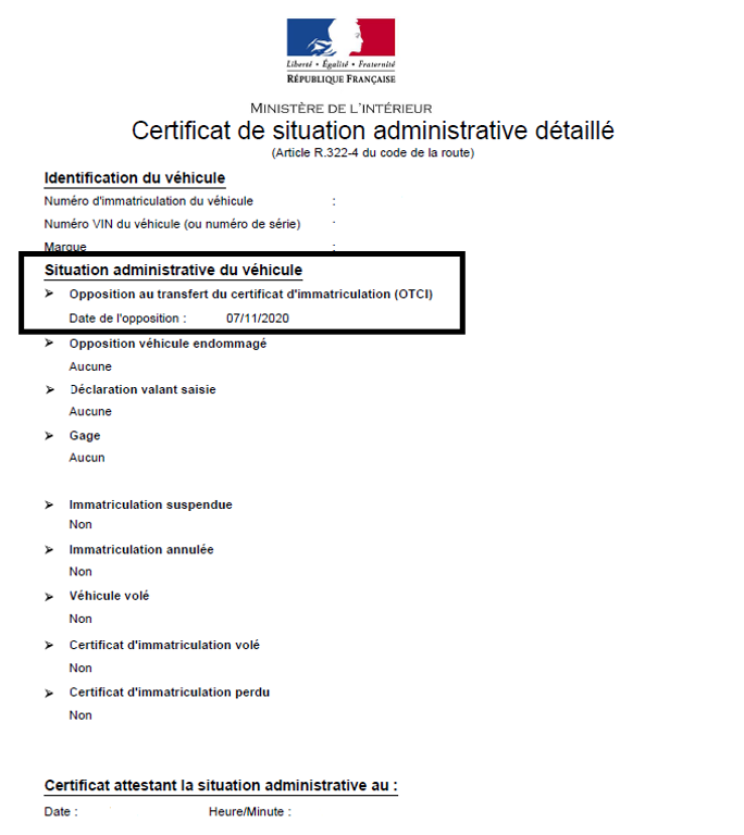 Un certificat de non-gage comportant un blocage administratif appelé OTCI (Opposition au Transfert du Certificat d’Immatriculation) en date du 07/11/2020.